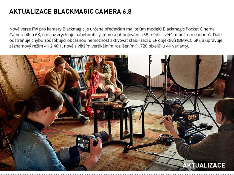 AKTUALIZACE BLACKMAGIC CAMERA 6.8