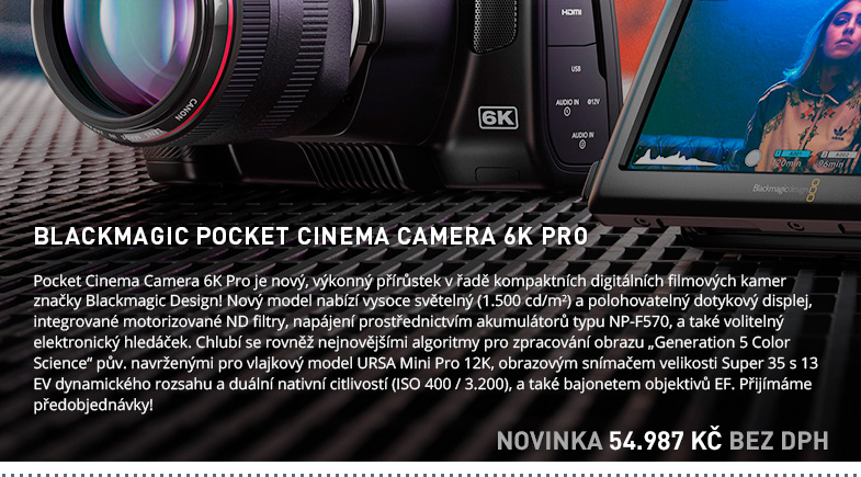 BLACKMAGIC POCKET CINEMA CAMERA 6K PRO