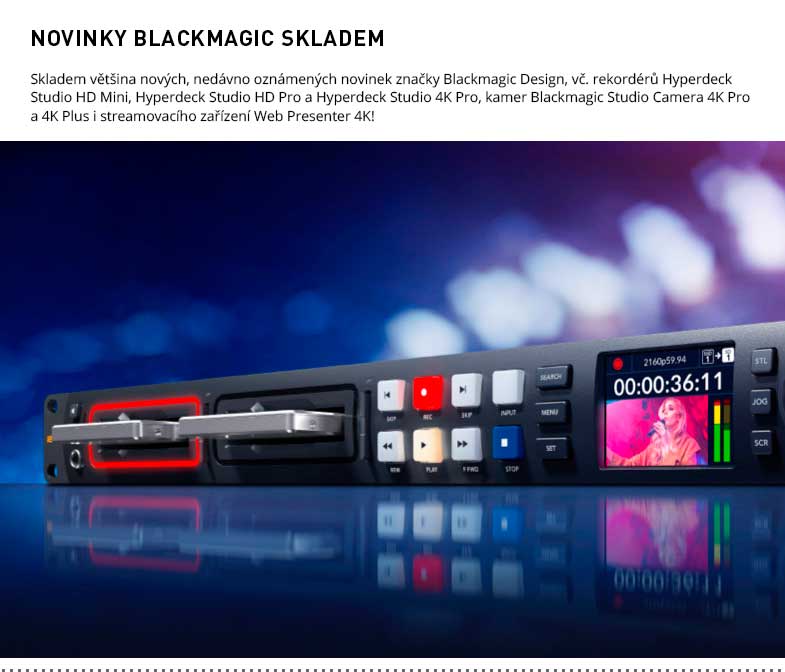 NOVINKY BLACKMAGIC SKLADEM