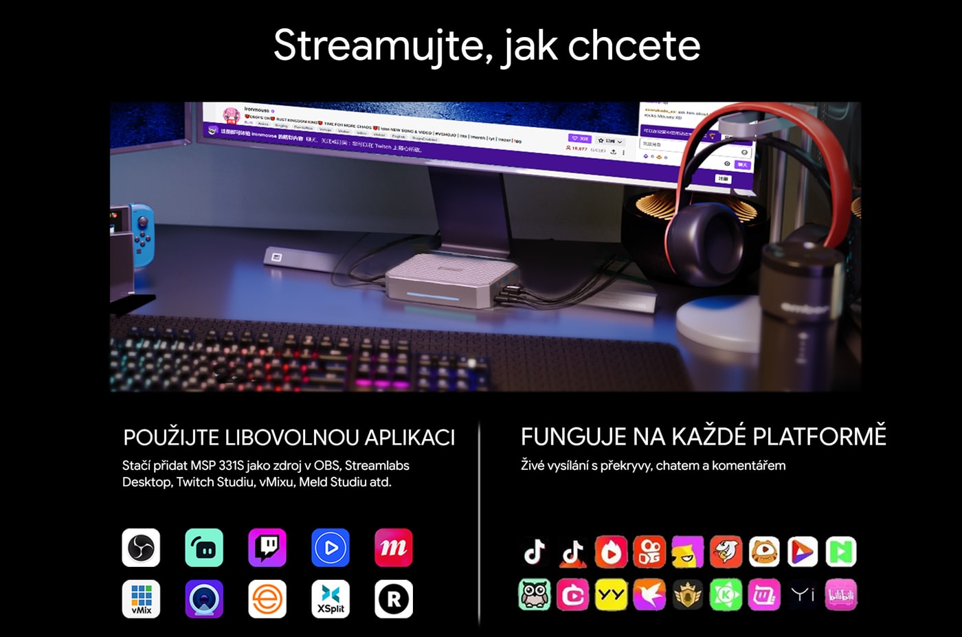 Streamujte v libovolné aplikaci
