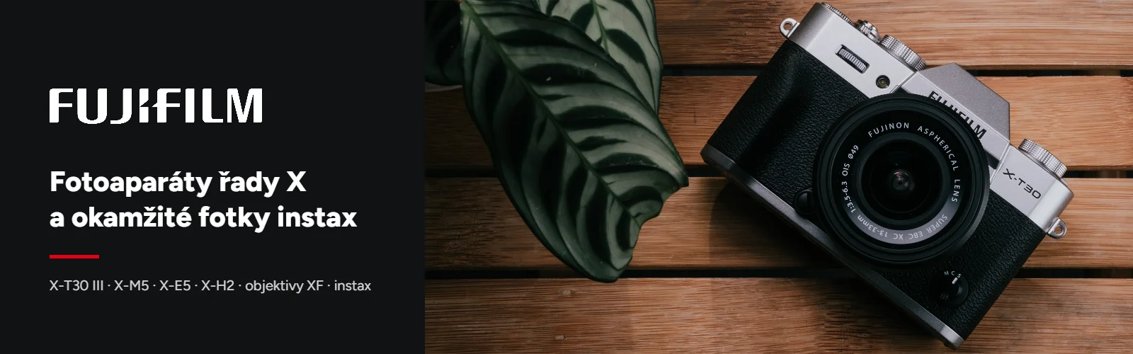 FUJIFILM – fotoaparáty řady X a okamžité fotky instax
